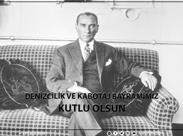 1 TEMMUZ DENİZCİLİK VE KABOTAJ BAYRAMIMIZ KUTLU OLSUN!