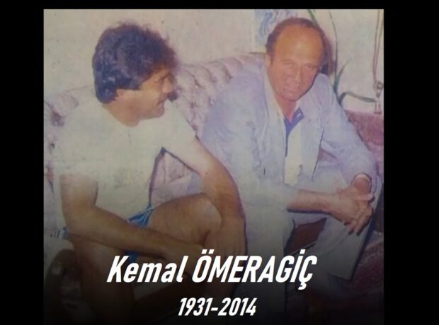 KEMAL ÖMERAGİÇ’İ MİNNET VE RAHMETLE ANIYORUZ